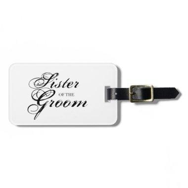 Fancy Sister of the Groom Black Luggage Tag