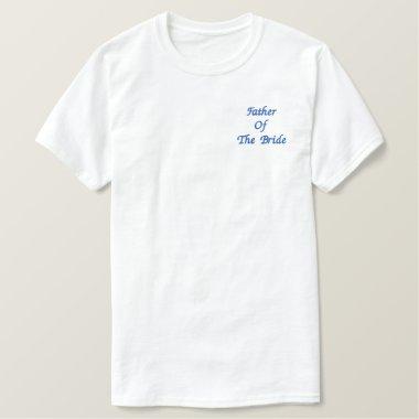 Father Of The Bride Embroidered T-Shirt