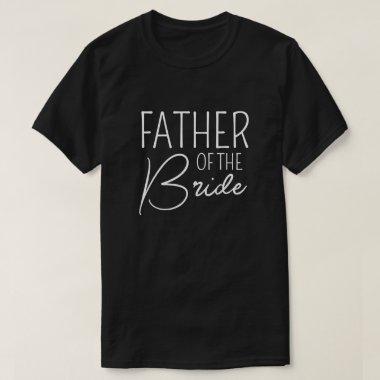 Father of The Bride - Family Wedding T-Shirt