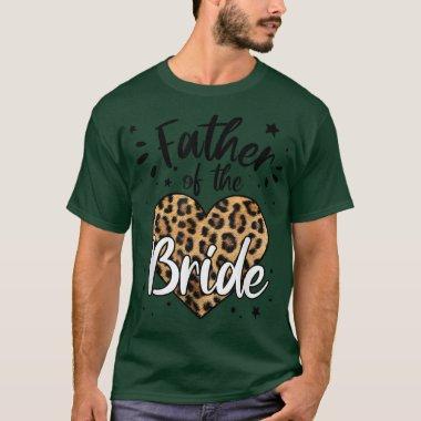 Father of the Bride I Loved Her First T-Shirt