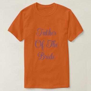 Father Of The Bride T-Shirt