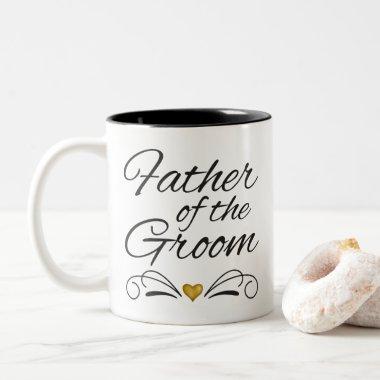 Father Of The Groom - Heart Of Gold Two-Tone Coffee Mug