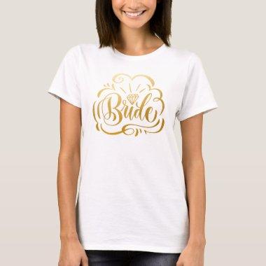 Faux Metallic Gold Hand-lettered Bride and Diamond T-Shirt
