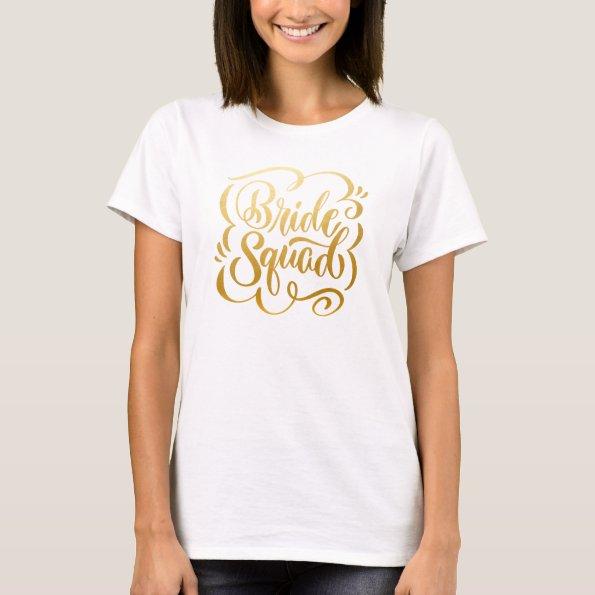 Faux Metallic Gold Hand-Letttered Bride Squad T-Shirt