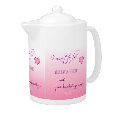 "Favorite Hello" Valentine Decorative Tea Pot
