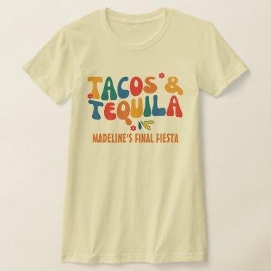 Final Fiesta Mexico Bachelorette Tacos And Tequila T-Shirt