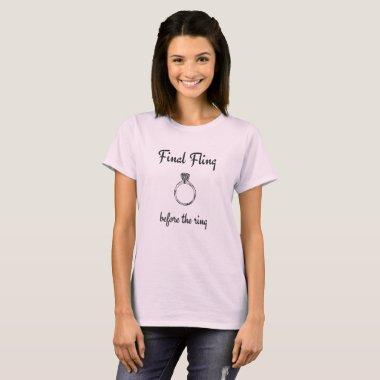 Final Fling Before The Ring, Wedding Party T-Shirt