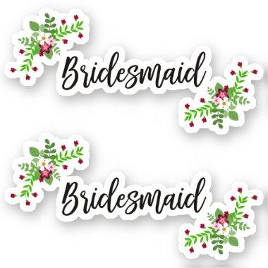 Floral Design with Bridesmaid Quote Sticker