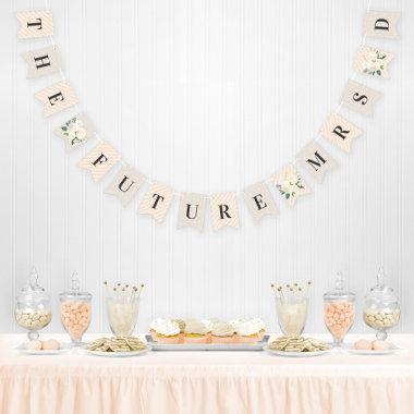 Floral Greenery Wedding Future Mrs. Peach Beige Bunting Flags