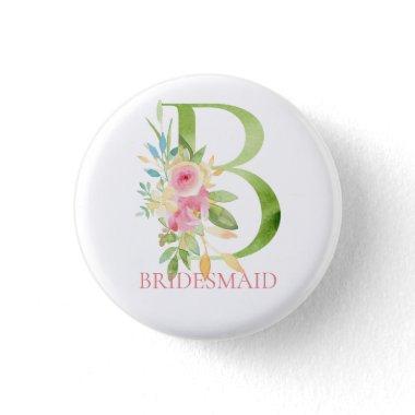 Floral letter B watercolors Bridesmaid Button