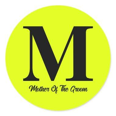 Fluorescent Yellow Mother Of The Groom Wedding Classic Round Sticker