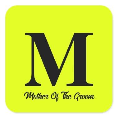 Fluorescent Yellow Mother Of The Groom Wedding Square Sticker