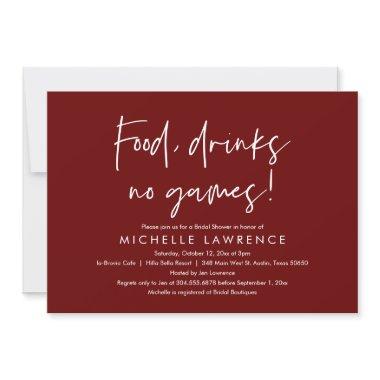 Food, drinks, no games, Fun  Party In