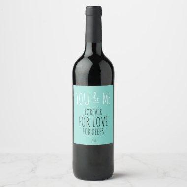 Forever You And Me Wine Bottle Labels