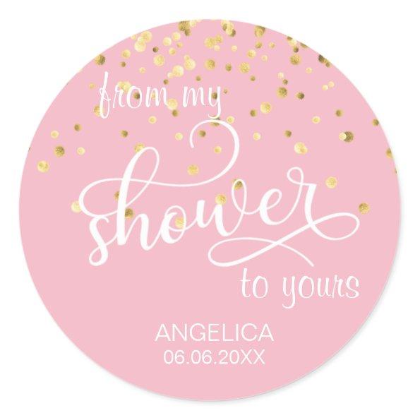From My Shower To Yours Bridal Shower Favors Classic Round Sticker