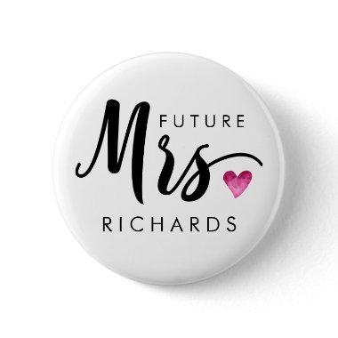 Funny future MRS. Typography pink watercolor heart Button