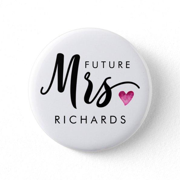Funny future MRS. Typography pink watercolor heart Button