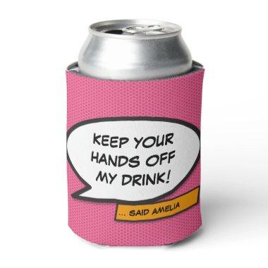 Funny Personalized Speech Bubble Cool Pink Can Cooler