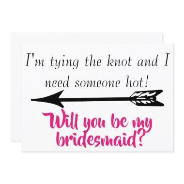 Funny Quote Will you be my Bridesmaid? Invitations