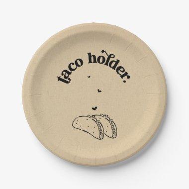 Funny ' Taco Holder ' Plate