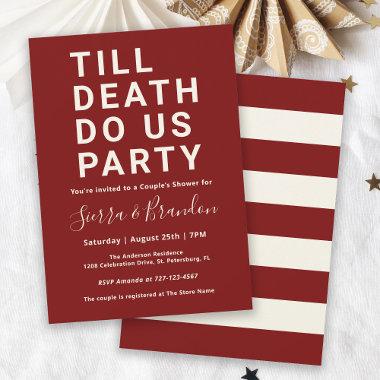 Funny Till Death Do Us Party Couple's Shower Invitations