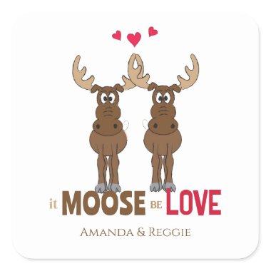 Funny Wedding Cute Humor Whimsical Moose Fun Square Sticker