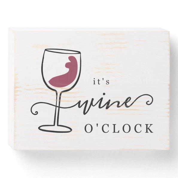 Funny Wine O'clock Sign
