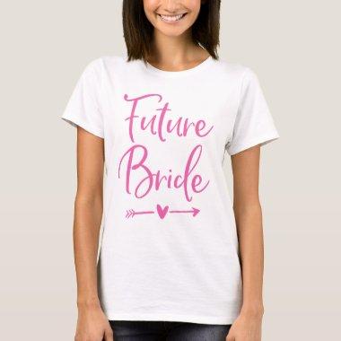 Future Bride Shirt Pink Heart And Arrow