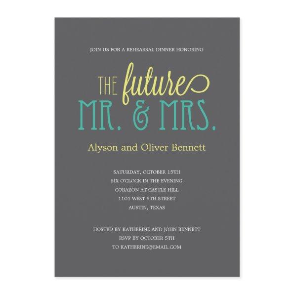 Future Mr and Mrs Rehearsal Dinner /Wedding Shower