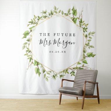 Future Mrs  Backdrop Greenery