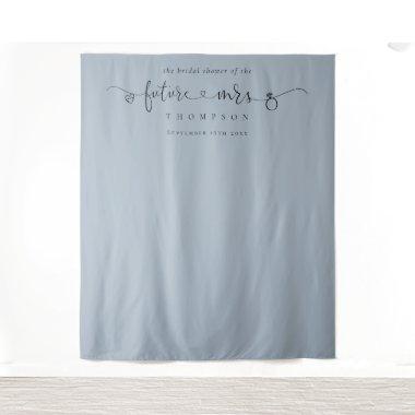 Future Mrs  Dusty Blue Photo Backdrop