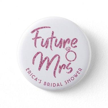 Future Mrs Bridal Shower Pink Glitter Button