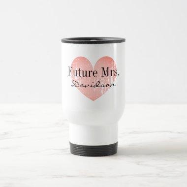 Future Mrs bride to be travel to go coffee mug