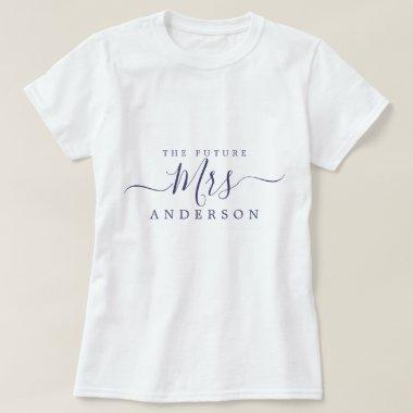 Future Mrs Chic Script Custom Name Bride to be T-Shirt