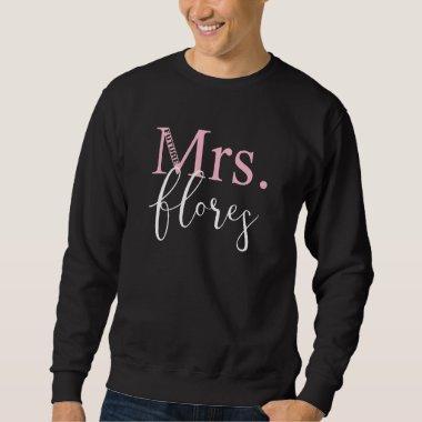 Future Mrs Flores Bachelorette Party Bridal Shower Sweatshirt