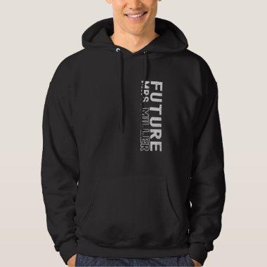 Future Mrs. Miller Bachelorette Party Bridal Showe Hoodie