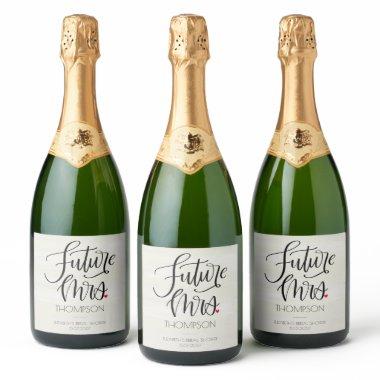 Future Mrs Modern Calligraphy  Sparkling Wine Label