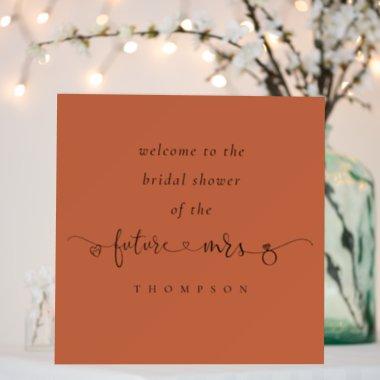 Future Mrs Name Welcome Bridal Shower Terracotta Foam Board