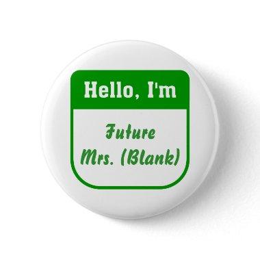 Future Mrs. Pins - Personalized
