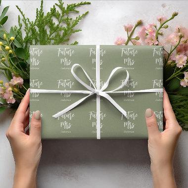 Future Mrs Sage Green  Wrapping Paper