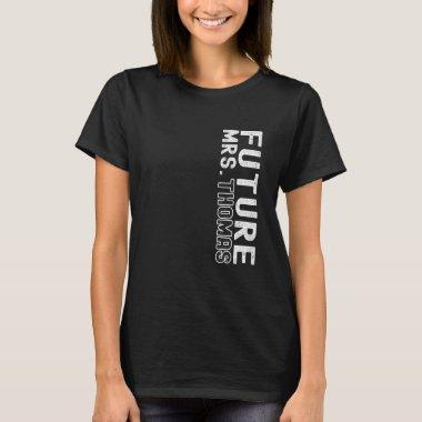 Future Mrs. Thomas Bachelorette Party Bridal Showe T-Shirt