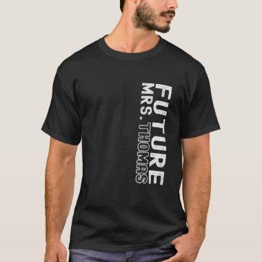 Future Mrs. Thomas Bachelorette Party Bridal Showe T-Shirt