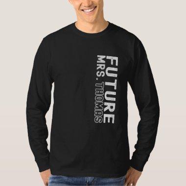 Future Mrs. Thomas Bachelorette Party Bridal Showe T-Shirt