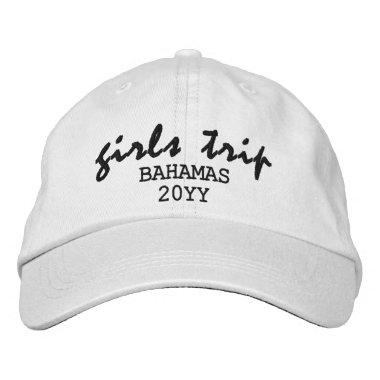 Girls Trip Modern Script Typography Personalized Embroidered Baseball Cap
