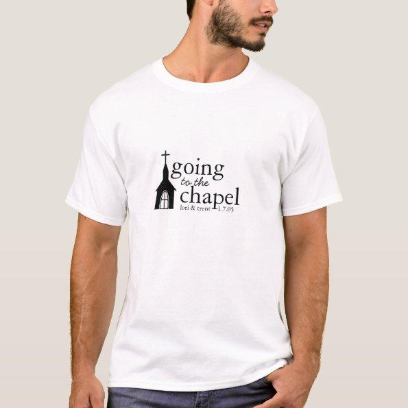 Going to the Chapel T-Shirt