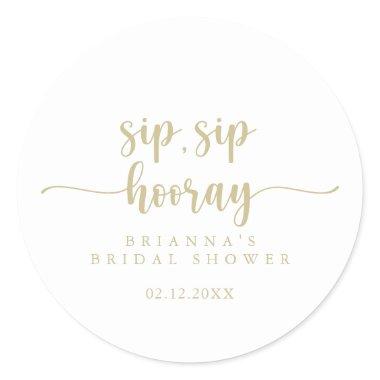 Gold Calligraphy Sip Sip Hooray Bridal Shower Classic Round Sticker