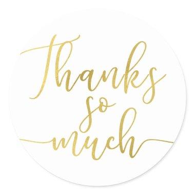 Gold Foil Script Type Thank You Thanks So Much Classic Round Sticker