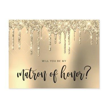 Gold glitter drips will you be my matron of honor invitation post