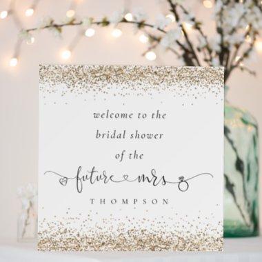 Gold Glitter Future Mrs Welcome Bridal Shower Foam Board