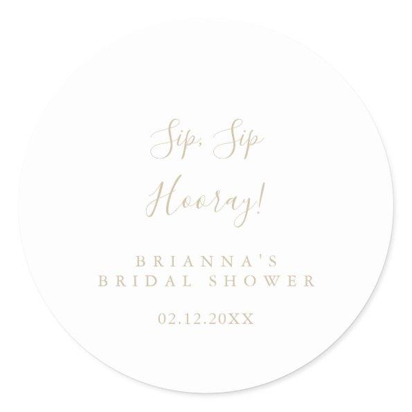 Gold Minimalist Sip Sip Hooray  Classic Round Sticker